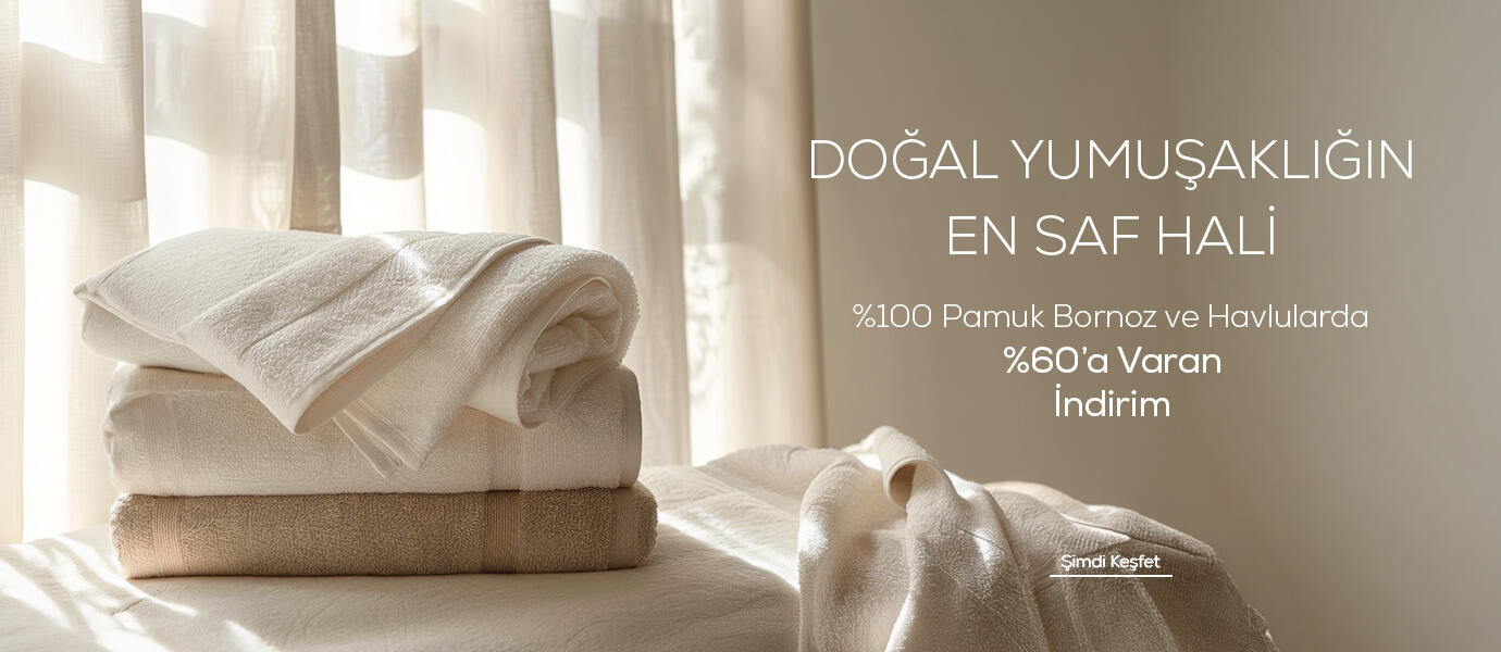 Pamuk Bornoz ve Havlular
