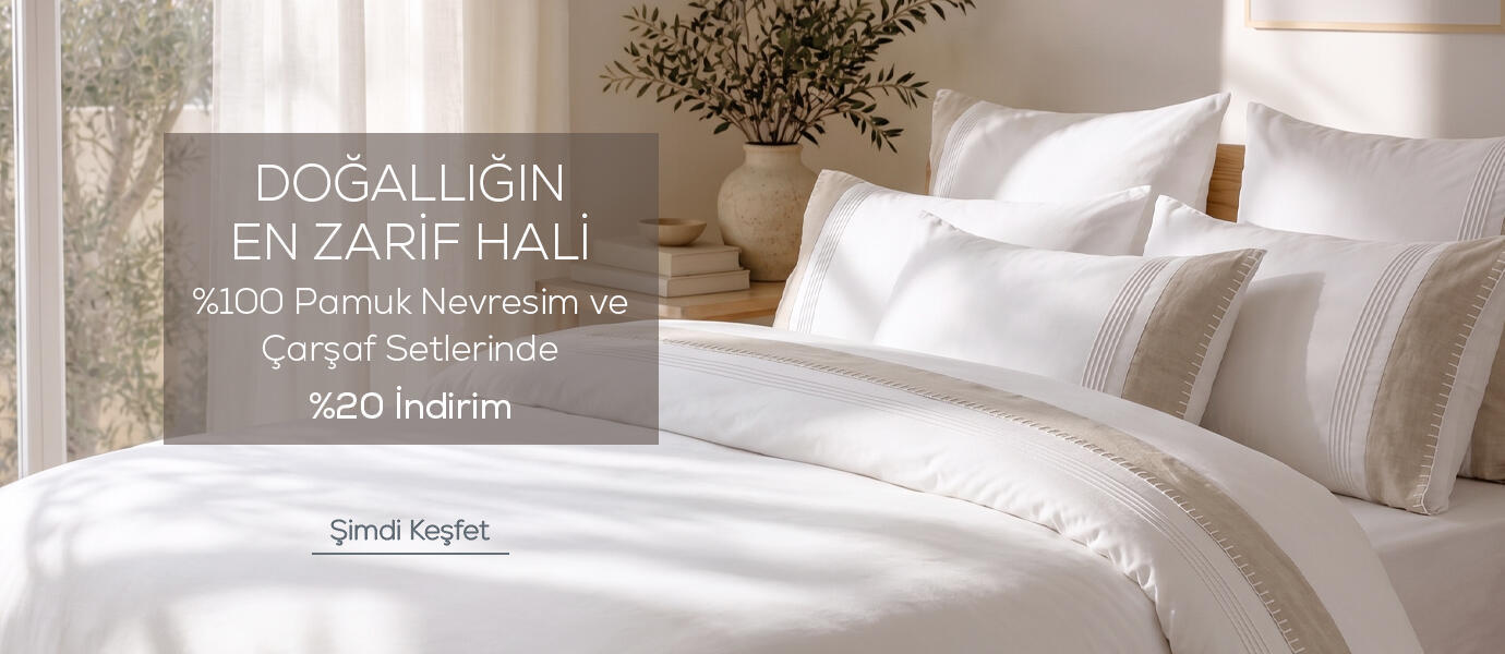 %100 Pamuk Nevresim ve Çarşaf Setlerinde %20 İndirim