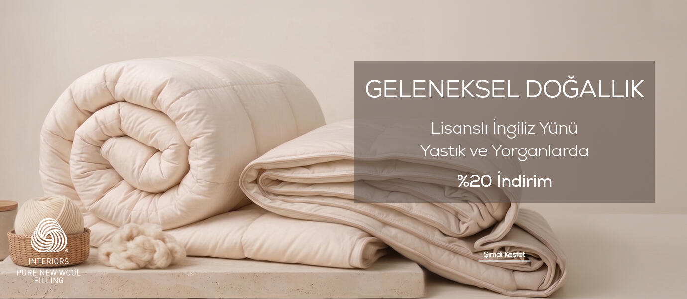 Lisanslı İngiliz Yünü Yastık ve Yorganlarda %20 İndirim