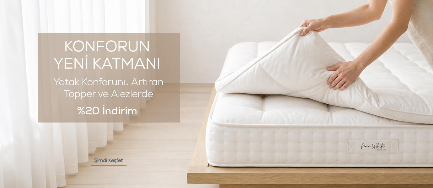 Yatak konforunu arttiran topper ve alezlerde %20 İndirim