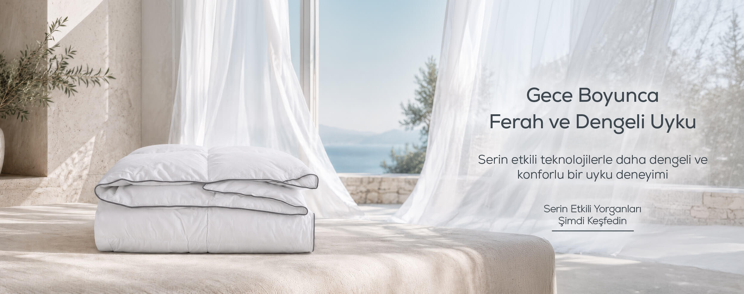 Serin Etkili Yorganlar