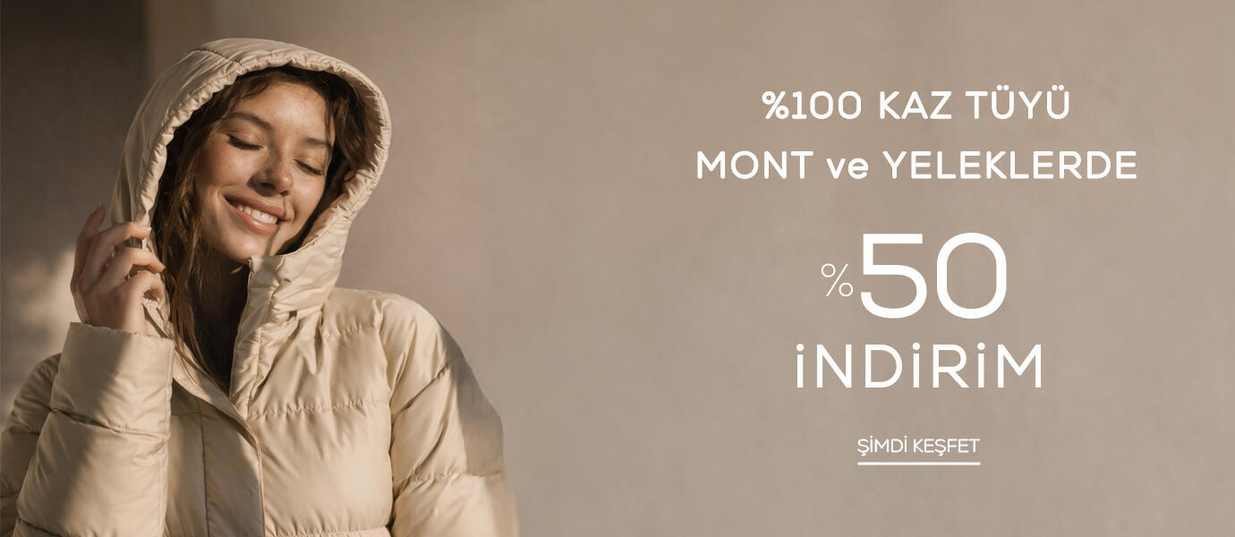 %50 İndirim | Kaz Tüyü Mont & Yelek