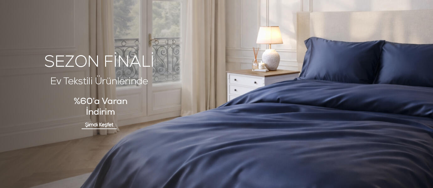 SEZON FİNALİ.. Ev Tekstili Ürünlerinde %60'a Varan İndirim