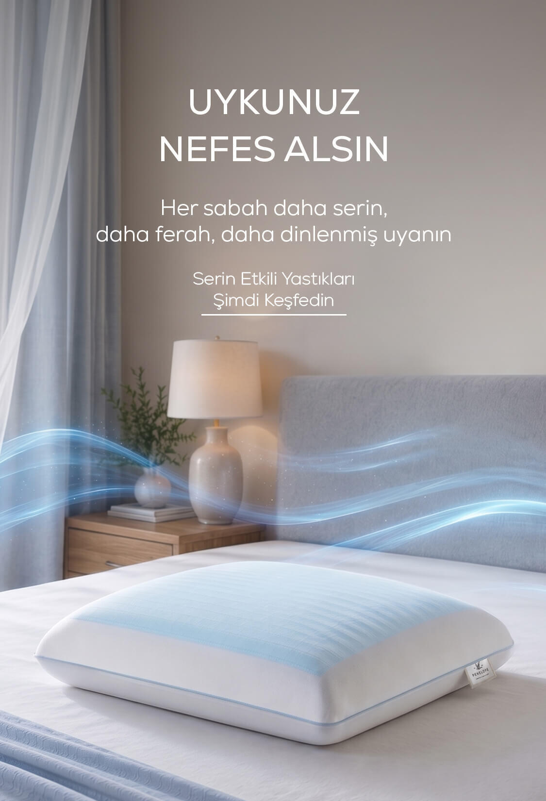 Serin Etkili Yastık Kampanya (Haziran)