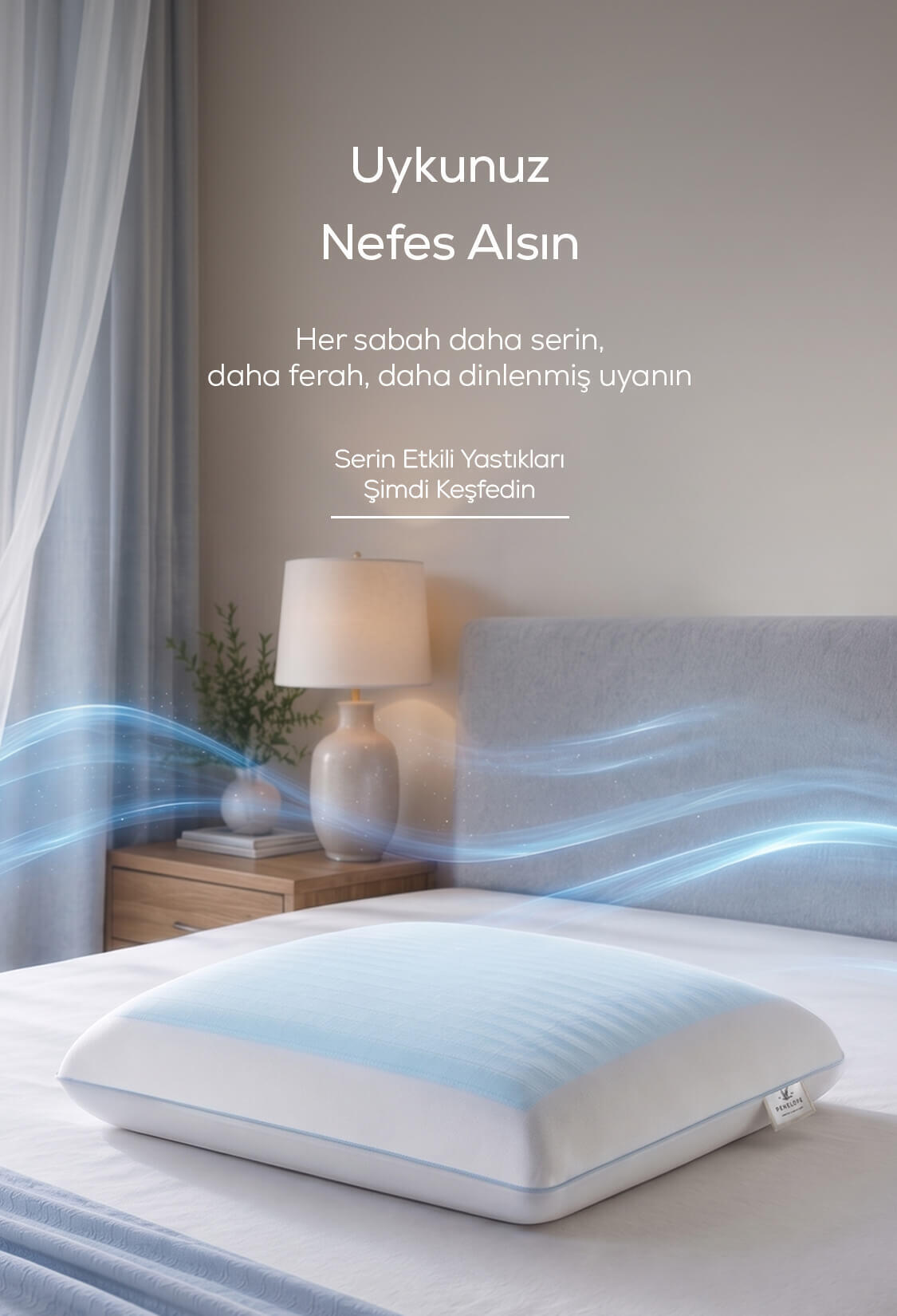 Serin Etkili Yastık Kampanya (Haziran)