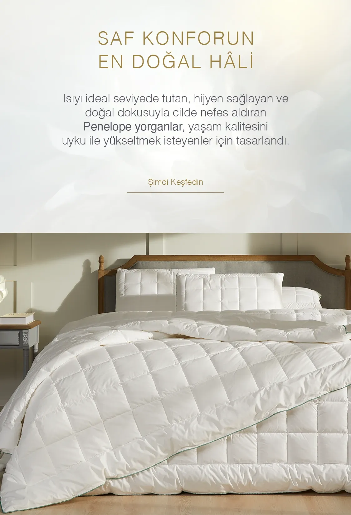 Saf konforun En Doğal Hali